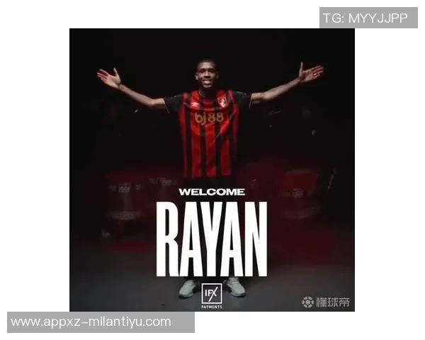 伯恩茅斯与19岁前锋拉扬达成3000万镑转会协议